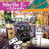 Sheila E. - Sheila E. & Friends: Bailar Instrumentals