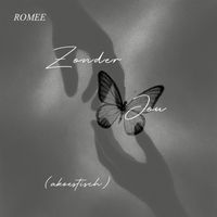 ROMEE - Zonder Jou - Akoestisch (Explicit)