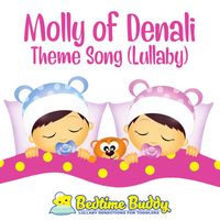 Bedtime Buddy - Molly of Denali Theme Song (Lullaby)