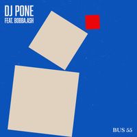 DJ Pone - BUS 55