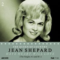Jean Shepard - Have Heart, Will Love (The Singles, Vol. 2) (The Queen of Country)