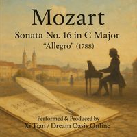 Xi Tian - Sonata No. 16 in C Major, K. 545: I. Allegro