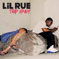 Lil Rue - Trap Heavy (Explicit)