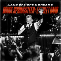 Bruce Springsteen - Land Of Hope & Dreams