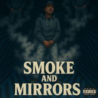 Monstar - Smoke And Mirrors (Explicit)