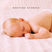 Lullabies - Bedtime Stories