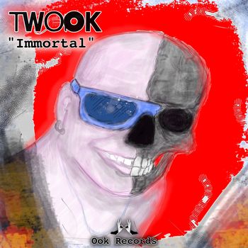 Twook - Immortal (Explicit)