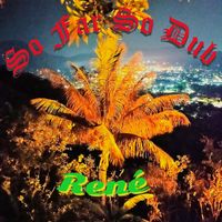 René - So Far So Dub