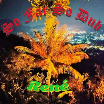 René - So Far So Dub