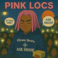 Snoop - Pink Locs (Explicit)