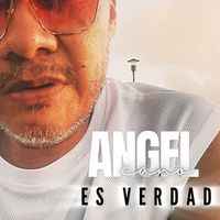Angel Cano - Es Verdad