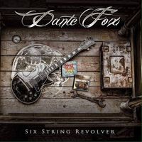 Dante Fox - Six String Revolver