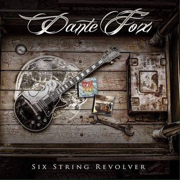 Dante Fox - Six String Revolver