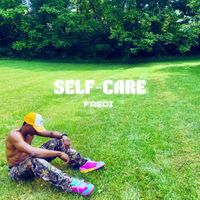 Fredi - Self Care (Explicit)
