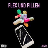 JESID - Flex und Pillen (Explicit)