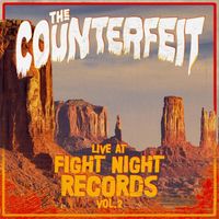 The Counterfeit - Live at Fight Night Records Vol. 2