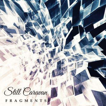 Still Caravan - Fragments