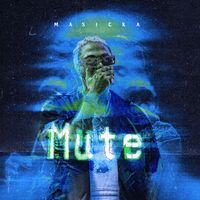 Masicka - Mute (Explicit)