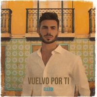 Elledi - Vuelvo Por Ti