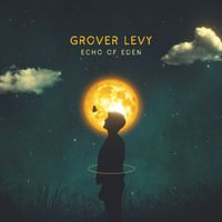 Grover Levy - Echo of Eden
