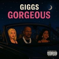Giggs - Gorgeous (Explicit)