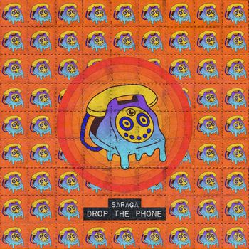 Saraga - Drop The Phone
