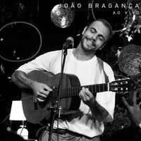 João Bragança - João Bragança Ao Vivo