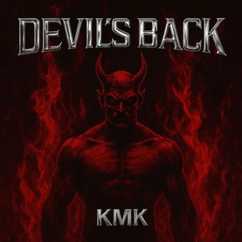 KMK - Devils Back (Explicit)