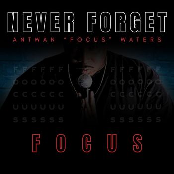 FOCUS - NEVER FORGET