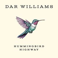 Dar Williams - Hummingbird Highway