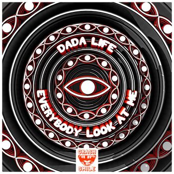 Dada Life - Everybody Look At Me