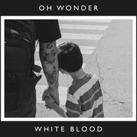 Oh Wonder - White Blood (10 Years On)