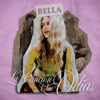 Bella - La Canción Que Odias