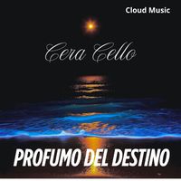 Cera Cello - Profumo Del Destino