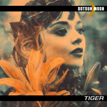 Dotsun Moon - Tiger