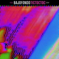 Bajofondo - Tic Toc Toc