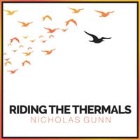 Nicholas Gunn - Riding the Thermals
