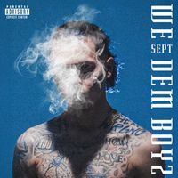 SEPT - WE DEM BOYZ (Explicit)