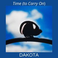 Dakota - Time (To Carry On)
