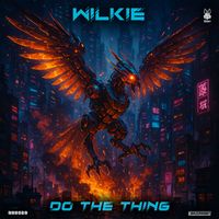 Wilkie - Do The Thing