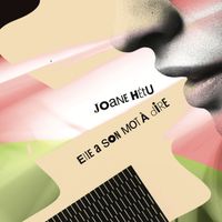 Joane Hétu - Elle a son mot à dire