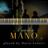 Marco Velocci - A mano a mano (Piano Version)