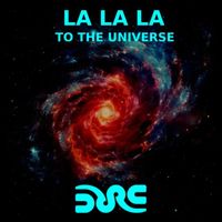 SORE - La La La to the Universe