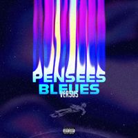 Versus - Pensées Bleues (Explicit)