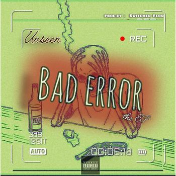 UNSEEN - Bad Error (Explicit)