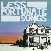 Less Fortunate Songs - Let´s Talk About...