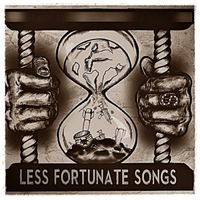 Less Fortunate Songs - Real World (Explicit)