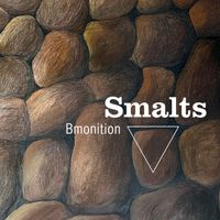 Smalts - Bmonition