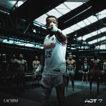 Lacrim - ACT 7 (Explicit)