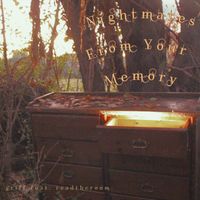 griff - Nightmares From Your Memory (feat. readtheroom)
